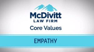 McDivitt Law Firm Core Values - Empathy