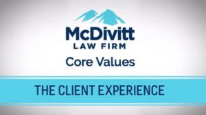 McDivitt Law Firm Core Values - The client experience