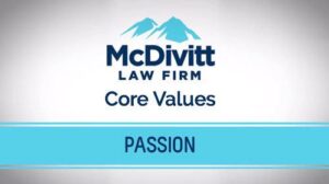 McDivitt Law Firm Core Values - Passion