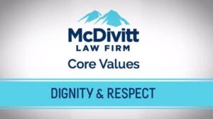 McDivitt Law Firm Core Values - Dignity and Respect