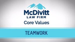 McDivitt Law Firm Core Values - Teamwork